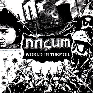 http://nasum.com/images/discography/world-in-turmoil-cover.jpg